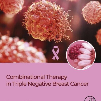 خرید و دانلود نسخه کامل کتاب Combinational Therapy in Triple Negative Breast Cancer