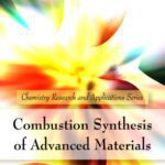 خرید و دانلود نسخه کامل کتاب Combustion Synthesis of Advanced Materials (Chemistry Research and Applications Series)