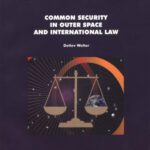 خرید و دانلود نسخه کامل کتاب Common Security in Outer Space and International Law