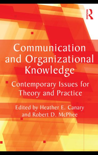 خرید و دانلود نسخه کامل کتاب Communication and Organizational Knowledge: Contemporary Issues for Theory and Practice (Routledge Communication Series)_68f6ad0659c43.jpeg خرید و دانلود نسخه کامل کتاب Communication and Organizational Knowledge: Contemporary Issues for Theory and Practice (Routledge Communication Series)