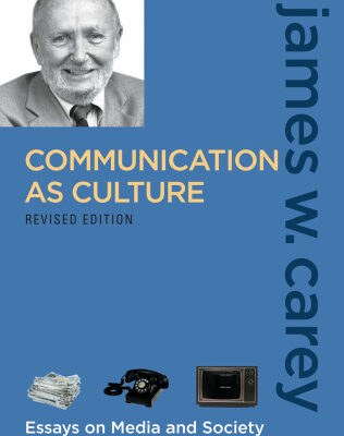 خرید و دانلود نسخه کامل کتاب Communication as Culture: Essays on Media and Society, Revised Edition