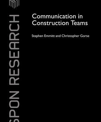 خرید و دانلود نسخه کامل کتاب Communication in Construction Teams (Spon Research)