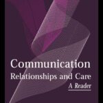 خرید و دانلود نسخه کامل کتاب Communication, Relationships and Care: A Reader