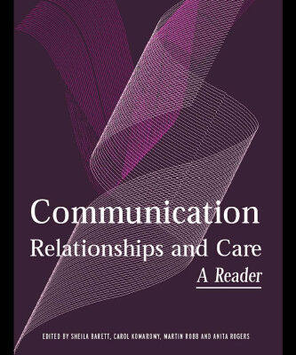 خرید و دانلود نسخه کامل کتاب Communication, Relationships and Care: A Reader
