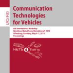 خرید و دانلود نسخه کامل کتاب Communication Technologies for Vehicles: 6th International Workshop, Nets4Cars/Nets4Trains/Nets4Aircraft 2014, Offenburg, Germany, May 6-7, 2014. Proceedings