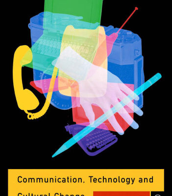 خرید و دانلود نسخه کامل کتاب Communication, Technology and Cultural Change