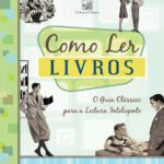 خرید و دانلود نسخه کامل کتاب Como Ler Livros – O guia clássico para a leitura inteligente