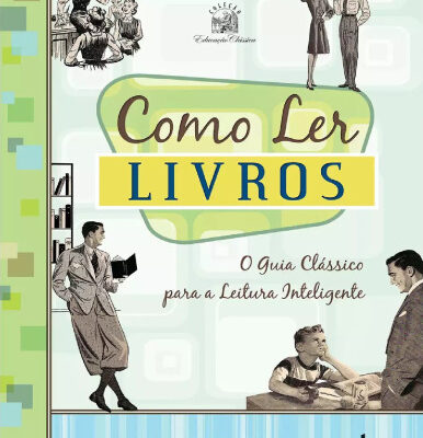 خرید و دانلود نسخه کامل کتاب Como Ler Livros – O guia clássico para a leitura inteligente