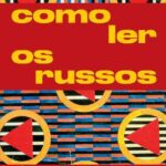 خرید و دانلود نسخه کامل کتاب Como Ler os Russos