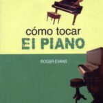 خرید و دانلود نسخه کامل کتاب Cómo tocar el piano : un modo nuevo y de fácil comprensión para aprender a tocar el piano