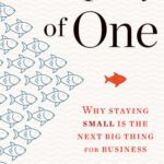 خرید و دانلود نسخه کامل کتاب Company of One: Why Staying Small Is the Next Big Thing for Business