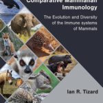 خرید و دانلود نسخه کامل کتاب Comparative Mammalian Immunology: The Evolution and Diversity of the Immune Systems of Mammals