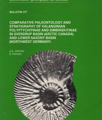 خرید و دانلود نسخه کامل کتاب Comparative paleontology and stratigraphy of Valanginian Polyptychitinae and Simbirskitinae in Sverdrup Basin (Arctic Canada) and Lower Saxony Basin (NW Germany)