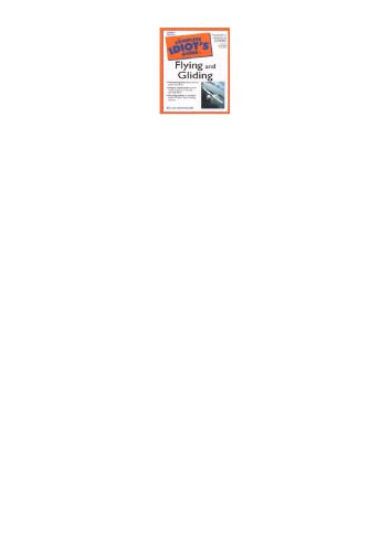 خرید و دانلود نسخه کامل کتاب Complete Idiot’s Guide to Flying and Gliding_68fa1df907c30.jpeg خرید و دانلود نسخه کامل کتاب Complete Idiot’s Guide to Flying and Gliding