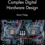خرید و دانلود نسخه کامل کتاب Complex Digital Hardware Design