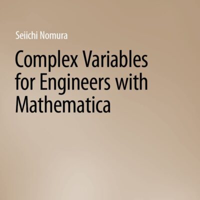 خرید و دانلود نسخه کامل کتاب Complex Variables for Engineers with Mathematica