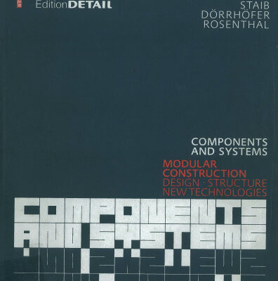 خرید و دانلود نسخه کامل کتاب Components and Systems: Modular Construction Design, Structure, New Technologies