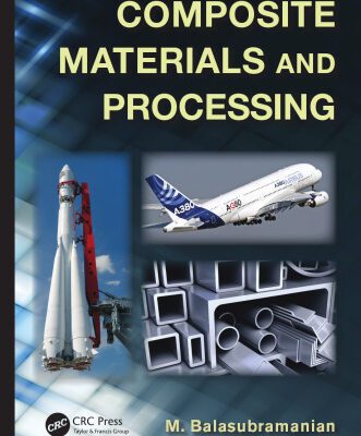 خرید و دانلود نسخه کامل کتاب Composite Materials and Processing