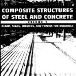 خرید و دانلود نسخه کامل کتاب Composite Structures Of Steel And Concrete