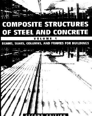 خرید و دانلود نسخه کامل کتاب Composite Structures Of Steel And Concrete