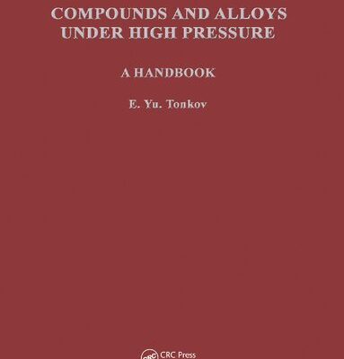 خرید و دانلود نسخه کامل کتاب Compounds and Alloys Under High Pressure: A Handbook