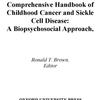 خرید و دانلود نسخه کامل کتاب Comprehensive Handbook of Childhood Cancer and Sickle Cell Disease: A Biopsychosocial Approach