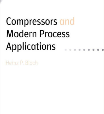 خرید و دانلود نسخه کامل کتاب Compressors and Modern Process Applications