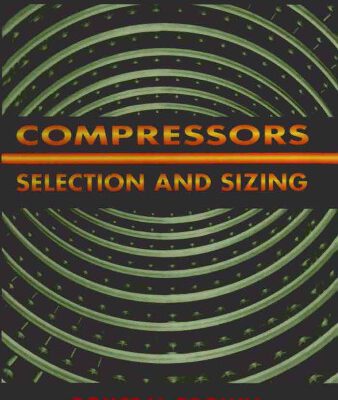 خرید و دانلود نسخه کامل کتاب Compressors: Selection and Sizing