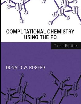 خرید و دانلود نسخه کامل کتاب Computational Chemistry Using the PC