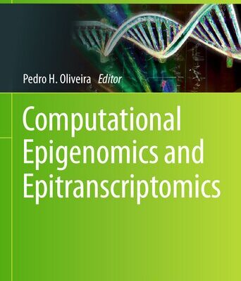 خرید و دانلود نسخه کامل کتاب Computational Epigenomics and Epitranscriptomics