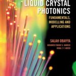 خرید و دانلود نسخه کامل کتاب Computational Liquid Crystal Photonics: Fundamentals, Modelling and Applications