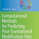 خرید و دانلود نسخه کامل کتاب Computational Methods for Predicting Post-Translational Modification Sites