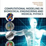 خرید و دانلود نسخه کامل کتاب Computational Modeling in Biomedical Engineering and Medical Physics
