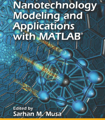 خرید و دانلود نسخه کامل کتاب Computational Nanotechnology: Modeling and Applications with MATLAB® (Nano and Energy)