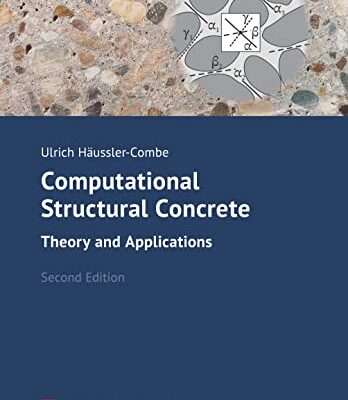 خرید و دانلود نسخه کامل کتاب Computational Structural Concrete: Theory and Applications
