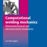خرید و دانلود نسخه کامل کتاب Computational Welding Mechanics: Thermomechanical and Microstructural Simulations