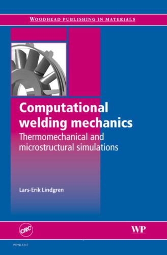 خرید و دانلود نسخه کامل کتاب Computational Welding Mechanics: Thermomechanical and Microstructural Simulations_68f35b520bba5.jpeg خرید و دانلود نسخه کامل کتاب Computational Welding Mechanics: Thermomechanical and Microstructural Simulations