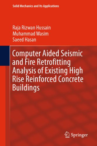 خرید و دانلود نسخه کامل کتاب Computer Aided Seismic and Fire Retrofitting Analysis of Existing High Rise Reinforced Concrete Buildings_68f890e548e96.jpeg خرید و دانلود نسخه کامل کتاب Computer Aided Seismic and Fire Retrofitting Analysis of Existing High Rise Reinforced Concrete Buildings