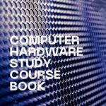 خرید و دانلود نسخه کامل کتاب Computer Hardware Study Course Book: Computer Hardware Study Book
