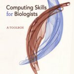 خرید و دانلود نسخه کامل کتاب Computing Skills for Biologists: A Toolbox