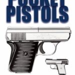 خرید و دانلود نسخه کامل کتاب Concealable Poclet Pistols: How to Choose and Use Small-Caliber Handguns