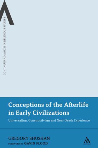 خرید و دانلود نسخه کامل کتاب Conceptions of the afterlife in early civilizations: Universalism, constructivism and near-death experience_68f7ec465ba22.jpeg خرید و دانلود نسخه کامل کتاب Conceptions of the afterlife in early civilizations: Universalism, constructivism and near-death experience