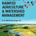 خرید و دانلود نسخه کامل کتاب Concepts and Principles of Rainfed Agriculture and Watershed Management