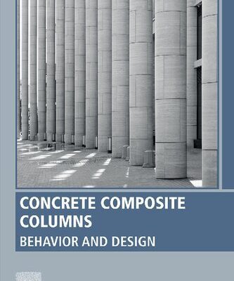 خرید و دانلود نسخه کامل کتاب Concrete Composite Columns: Behavior and Design