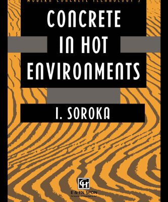 خرید و دانلود نسخه کامل کتاب Concrete in Hot Environments (Modern Concrete Technology)
