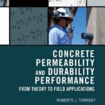 خرید و دانلود نسخه کامل کتاب Concrete Permeability and Durability Performance: From Theory to Field Applications
