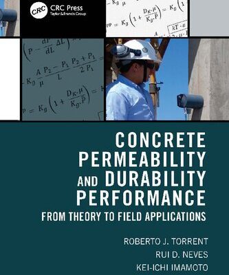 خرید و دانلود نسخه کامل کتاب Concrete Permeability and Durability Performance: From Theory to Field Applications