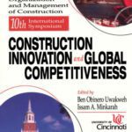 خرید و دانلود نسخه کامل کتاب Conference Proceedings for the 10th Syposium Construction Innovation and Global Competitiveness (Organization and Management of Construction, Volume 1)
