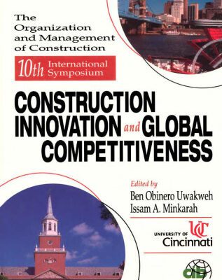 خرید و دانلود نسخه کامل کتاب Conference Proceedings for the 10th Syposium Construction Innovation and Global Competitiveness (Organization and Management of Construction, Volume 1)
