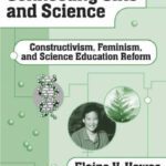خرید و دانلود نسخه کامل کتاب Connecting Girls and Science: Constructivism, Feminism, and Science Education Reform (Ways of Knowing in Science and Math, 18)